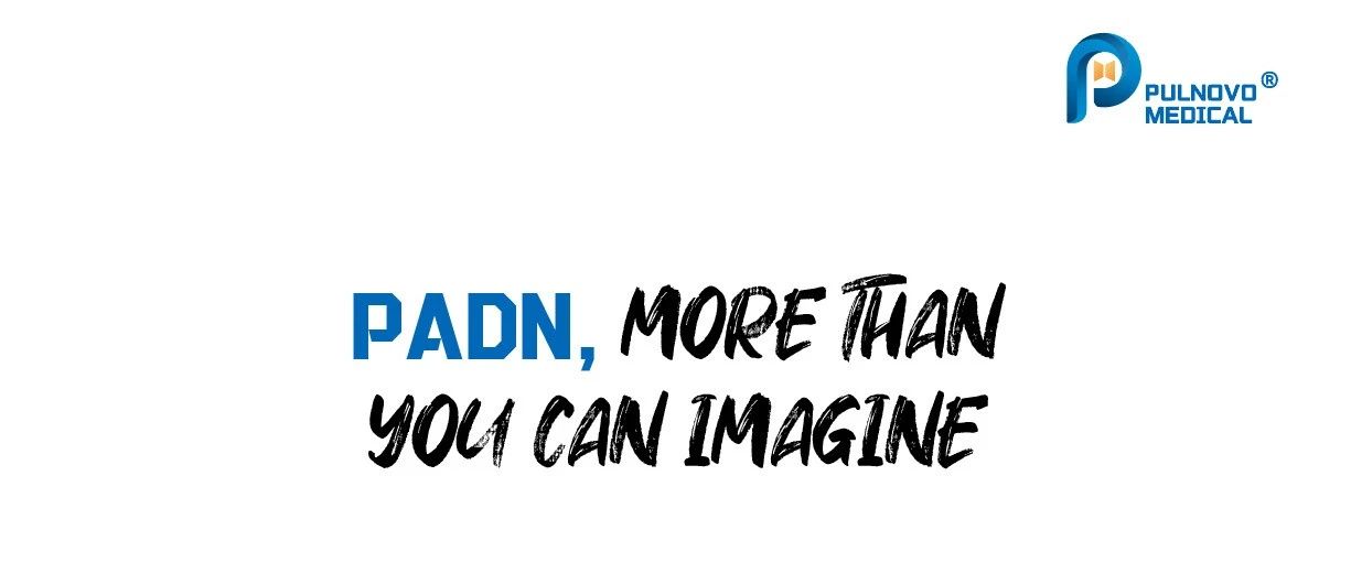 超越罕见 | PADN，远比你想象的更多