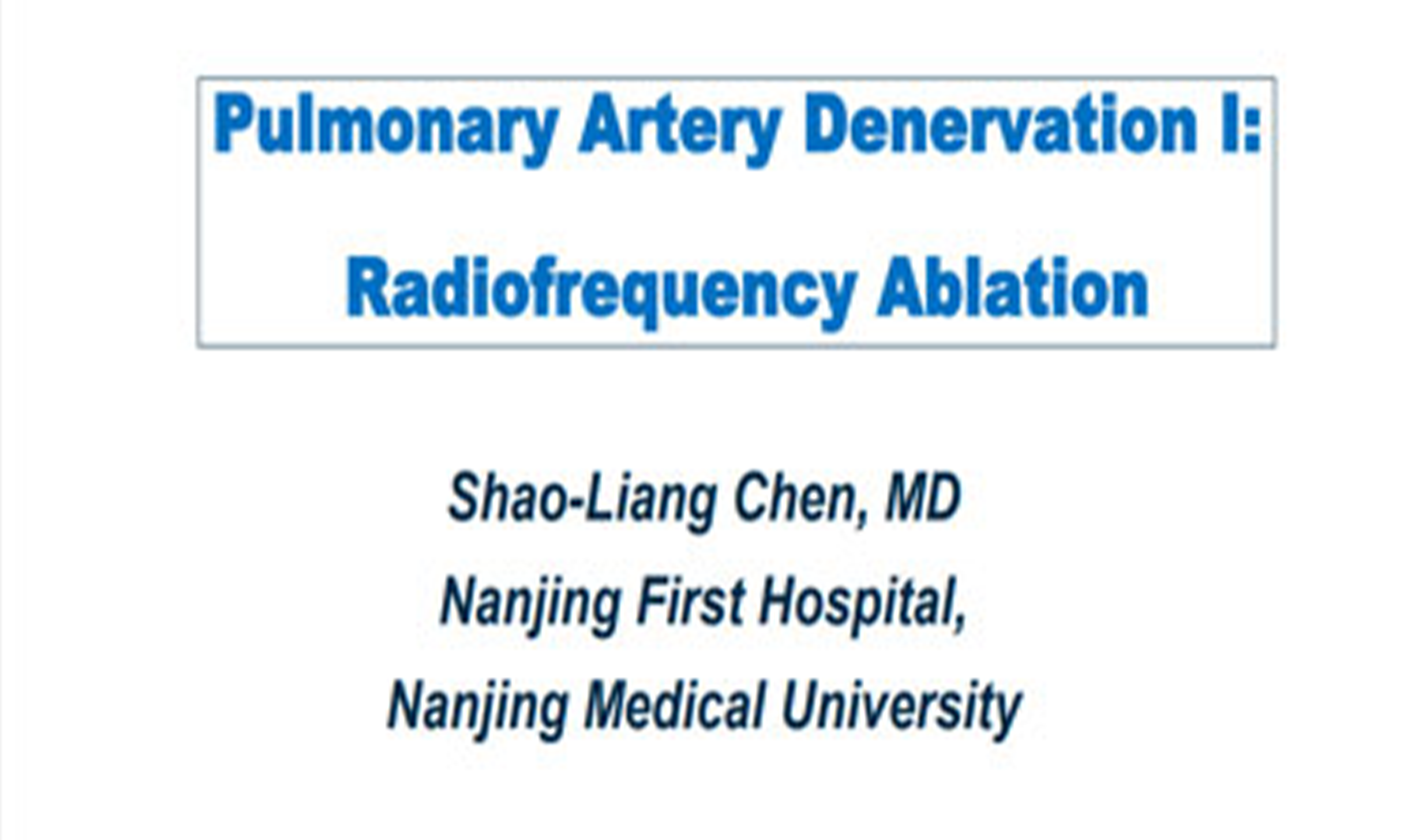 Pulmonary Artery Denervation I: Radiofrequency Ablation